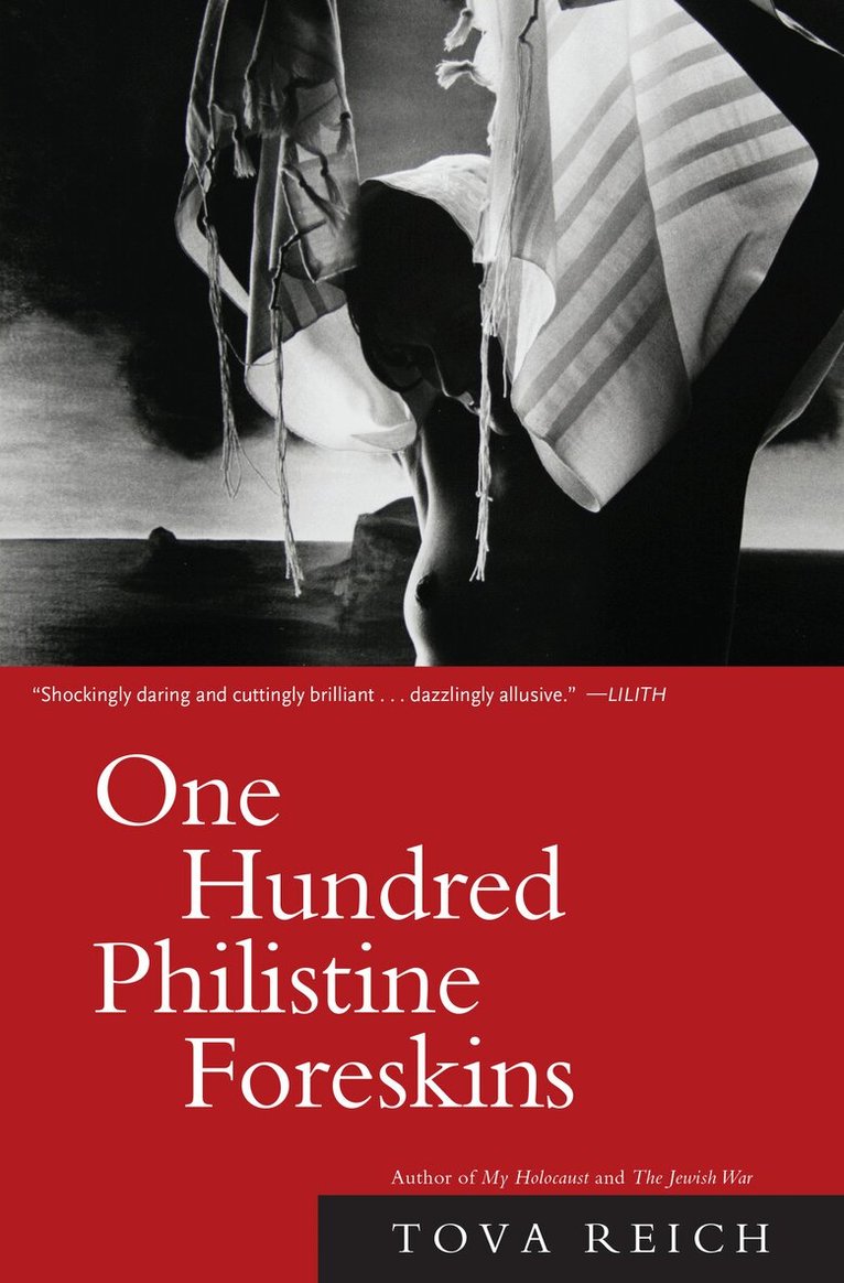 Tova Reich - One Hundred Philistine Foreskins, Häftad. Tillgänglighet: Lägg i varukorg