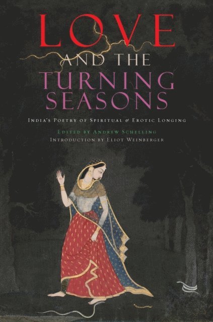 Andrew Schelling - Love and The Turning Seasons, E-bok