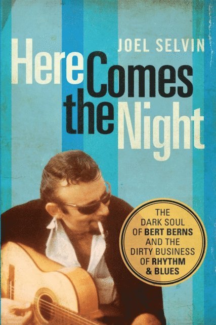 Joel Selvin - Here Comes the Night, E-bok