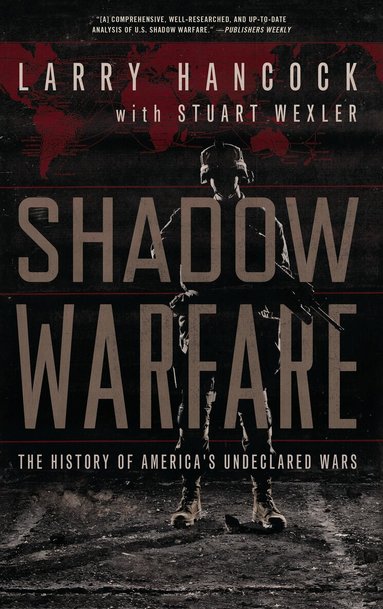 Larry Hancock, Stuart Wexler - Shadow Warfare, Häftad