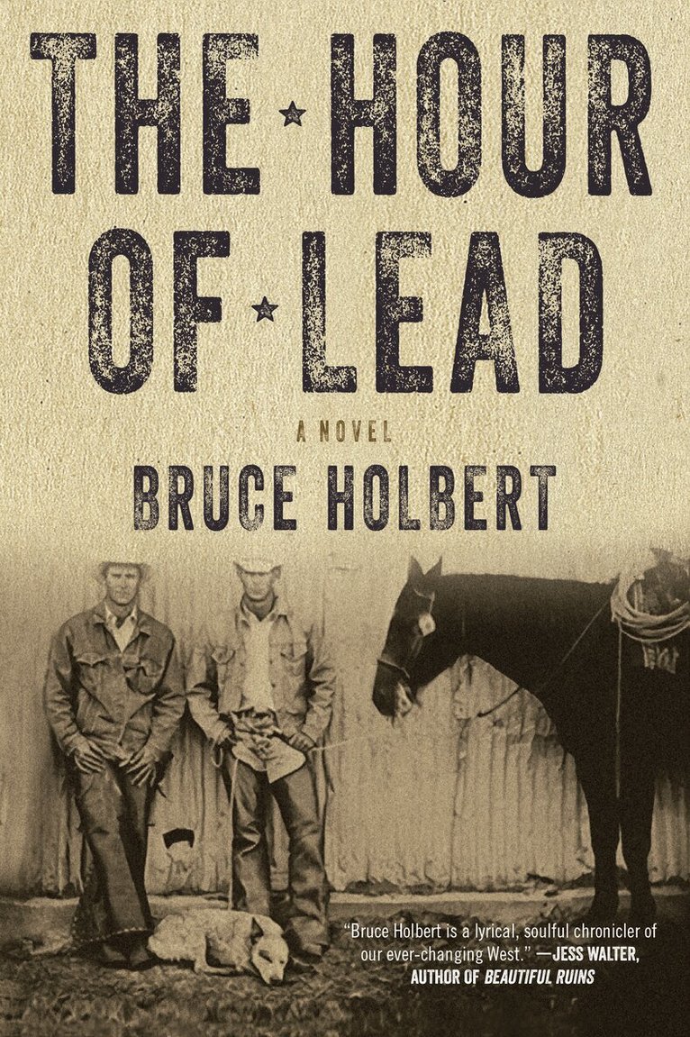 Bruce Holbert - Hour of Lead, Häftad