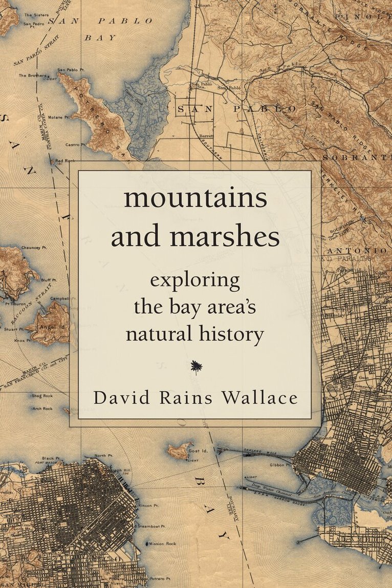 David Rains Wallace - Mountains and Marshes, Häftad. Tillgänglighet: Lägg i varukorg