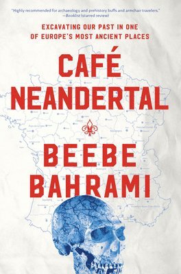 Beebe Bahrami - Cafe Neandertal, Häftad