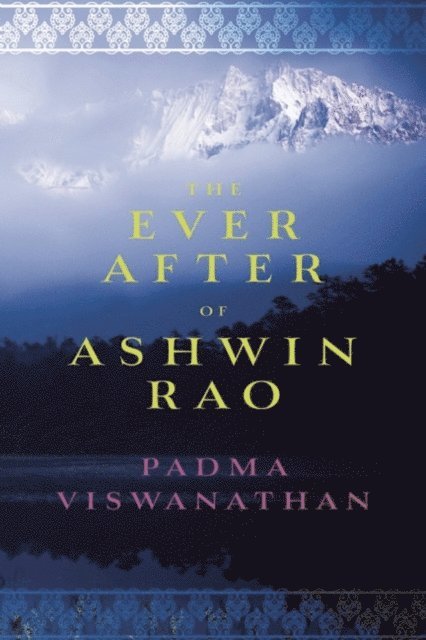 Padma Viswanathan - Ever After of Ashwin Rao, E-bok