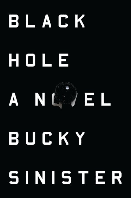 Bucky Sinister - Black Hole, E-bok