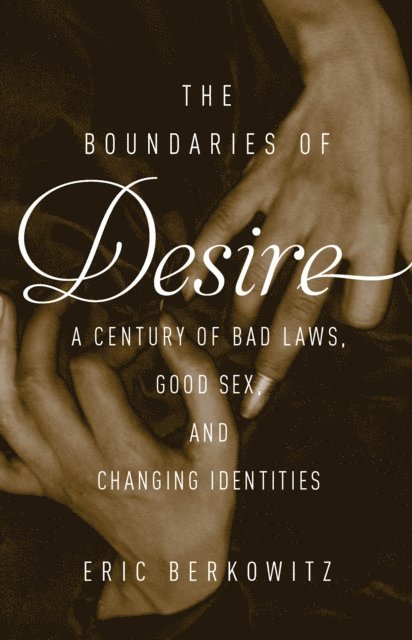 Eric Berkowitz - Boundaries of Desire, E-bok