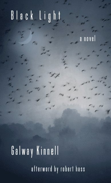 Galway Kinnell - Black Light, E-bok
