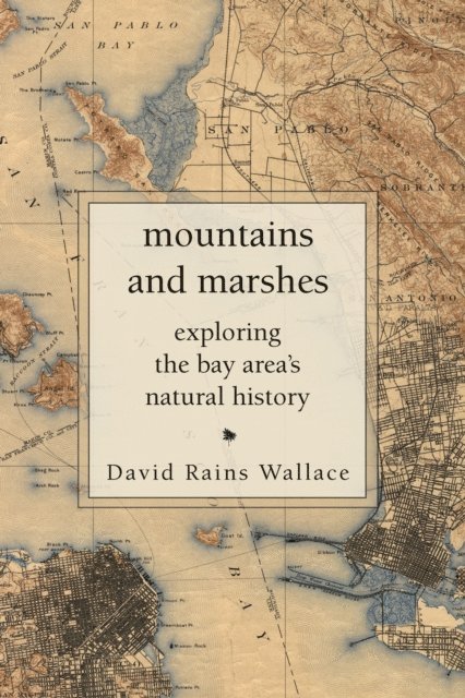 David Rains Wallace - Mountains and Marshes, E-bok. Tillgänglighet: Lägg i varukorg