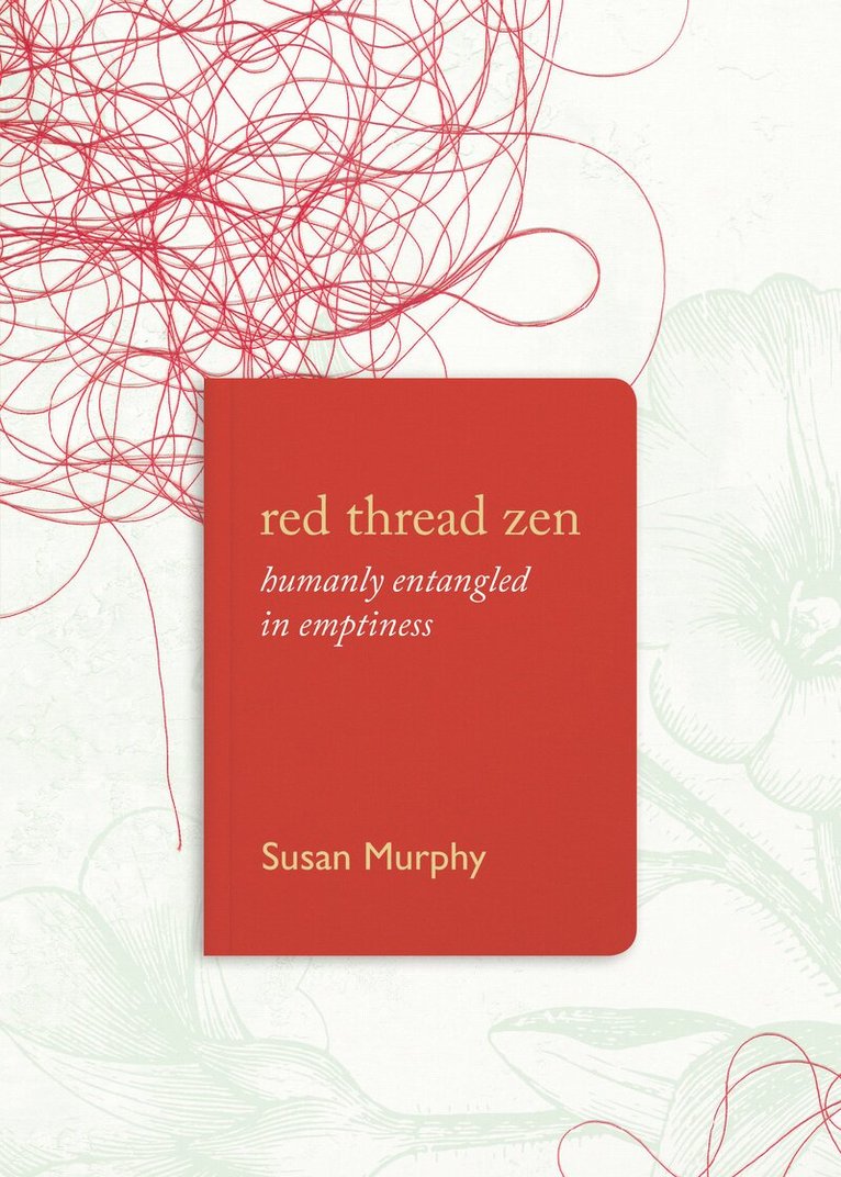 Susan Murphy - Red Thread Zen, Häftad