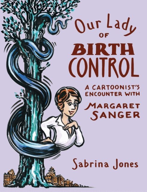 Sabrina Jones - Our Lady of Birth Control, E-bok