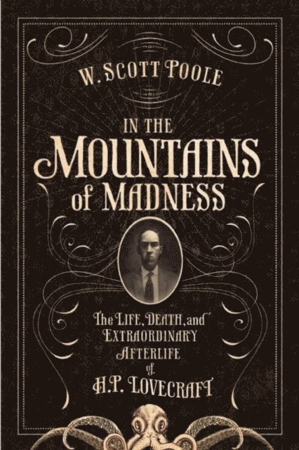 W. Scott Poole - In the Mountains of Madness, E-bok