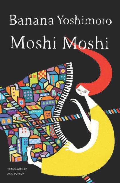 Banana Yoshimoto - Moshi Moshi, E-bok