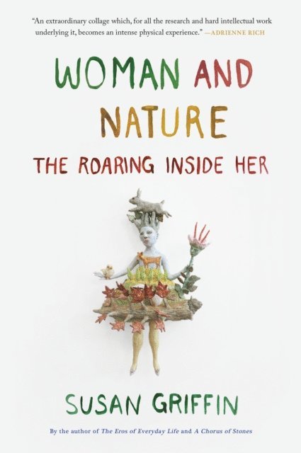 Susan Griffin - Woman and Nature, E-bok