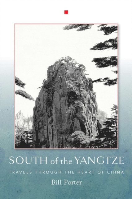 Bill Porter - South of the Yangtze, E-bok