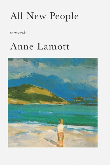 Anne Lamott - All New People, E-bok