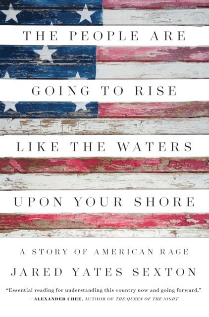 Jared Yates Sexton - People Are Going to Rise Like the Waters Upon Your Shore, E-bok