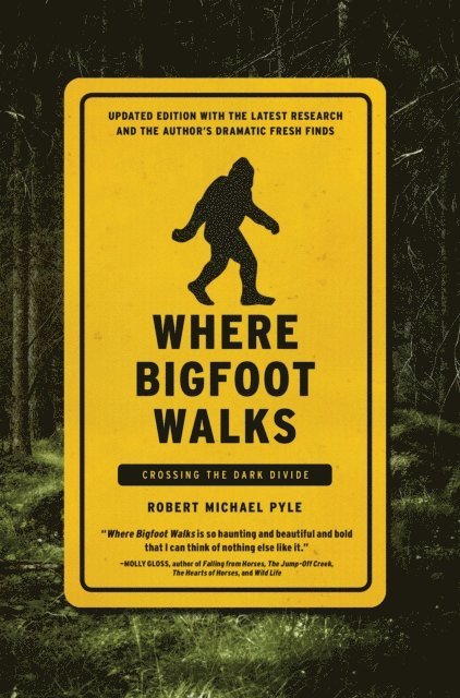 Robert Michael Pyle - Where Bigfoot Walks, E-bok