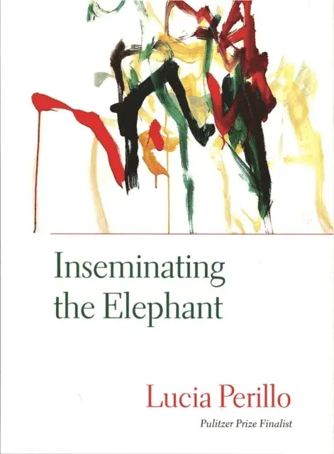 Lucia Perillo - Inseminating the Elephant, E-bok. Tillgänglighet: Lägg i varukorg