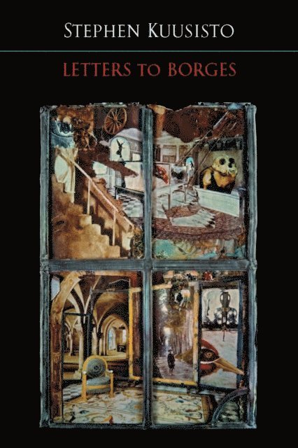 Stephen Kuusisto - Letters to Borges, E-bok