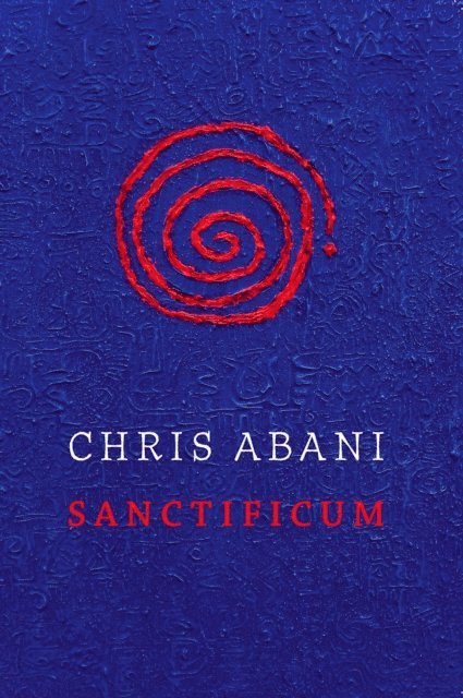 Chris Abani - Sanctificum, E-bok