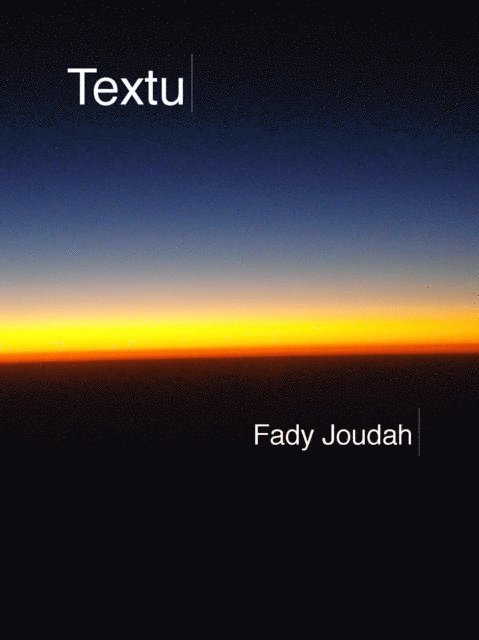Fady Joudah - Textu, E-bok
