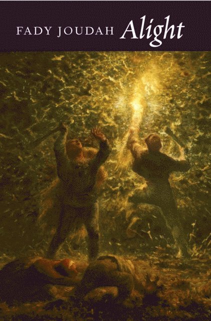 Fady Joudah - Alight, E-bok
