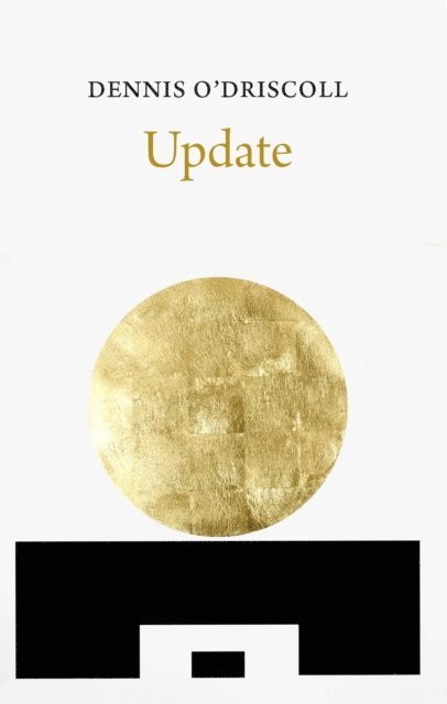 Dennis O'Driscoll - Update, E-bok