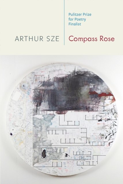 Arthur Sze - Compass Rose, E-bok
