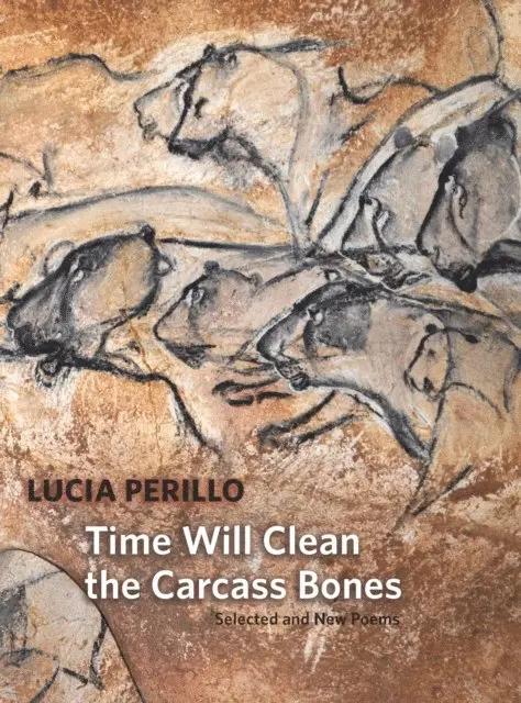 Lucia Perillo - Time Will Clean the Carcass Bones, E-bok. Tillgänglighet: Lägg i varukorg