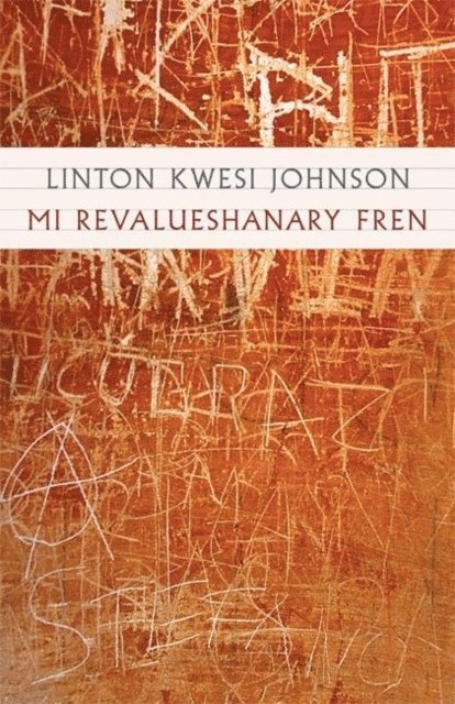 Linton Kwesi Johnson - Mi Revalueshanary Fren, E-bok