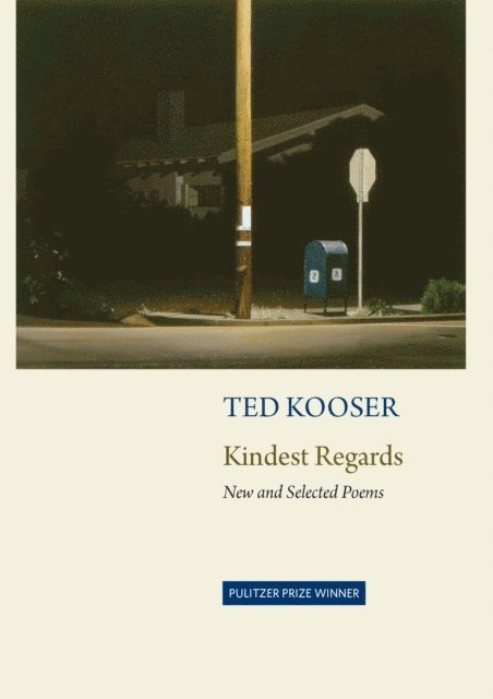 Ted Kooser - Kindest Regards, E-bok
