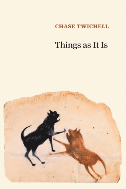 Chase Twichell - Things as It Is, E-bok