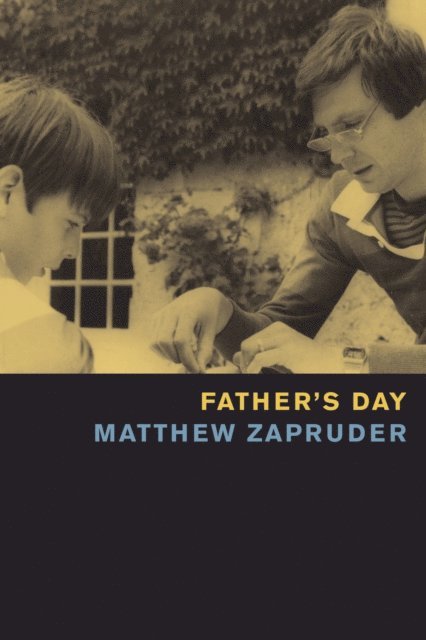 Matthew Zapruder - Father's Day, E-bok