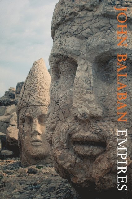 John Balaban - Empires, E-bok