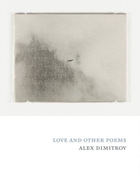 Alex Dimitrov - Love and Other Poems, E-bok