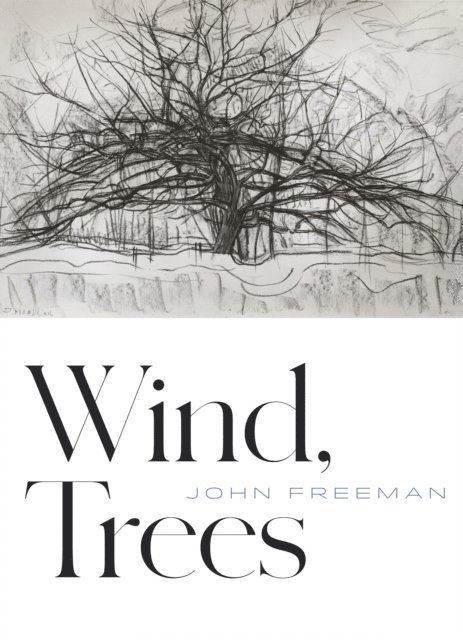 John Freeman - Wind, Trees, E-bok