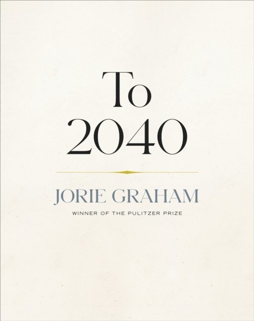 Jorie Graham - To 2040, E-bok