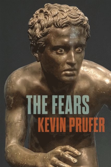 Kevin Prufer - Fears, E-bok