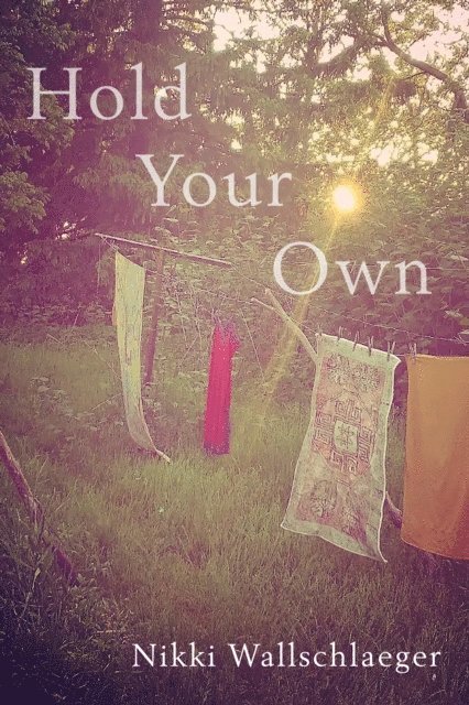 Nikki Wallschlaeger - Hold Your Own, E-bok