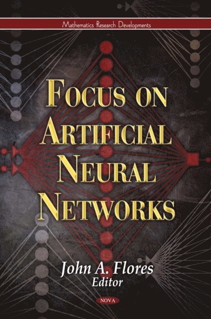 John A. Flores - Focus on Artificial Neural Networks, E-bok