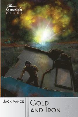 Jack Vance - Gold and Iron, Häftad