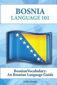 Dalila Kurjak - Bosnian Vocabulary: A Bosnian Language Guide, Häftad