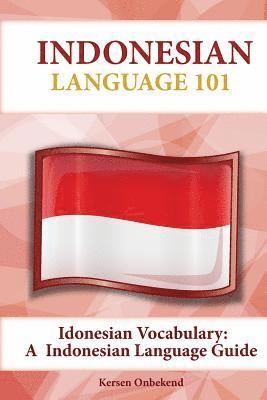 Kersen Onbekend - Indonesian Vocabulary: An Indonesian Language Guide, Häftad