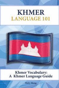 Maly Meng - Khmer Vocabulary: A Khmer Language Guide, Häftad