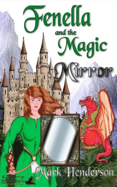 Mark P. Henderson - Fenella and the Magic Mirror, E-bok. Tillgänglighet: Lägg i varukorg