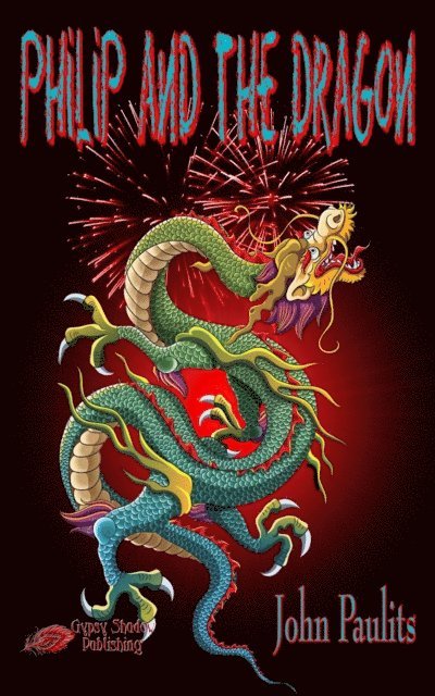 John Paulits - Philip and the Dragon, E-bok