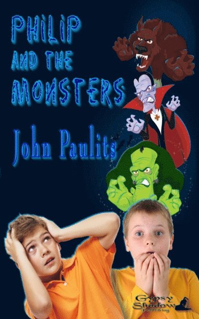 John Paulits - Philip and the Monsters, E-bok