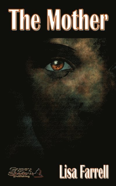 Lisa Farrell - Mother, E-bok