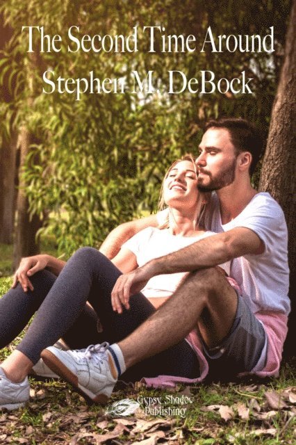 Stephen M. DeBock - Second Time Around, E-bok