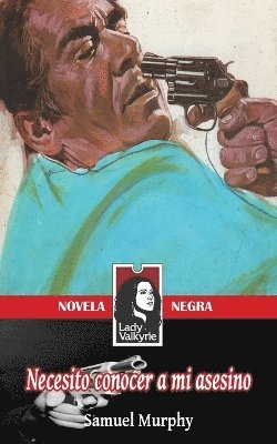 Samuel Murphy, Lady Valkyrie - Necesito conocer a mi asesino, Häftad